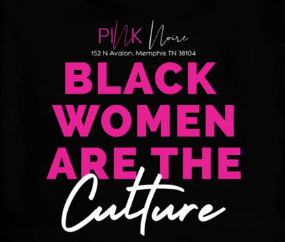 Women's Long Sleeve T-shirt - Black Women Are the Culture