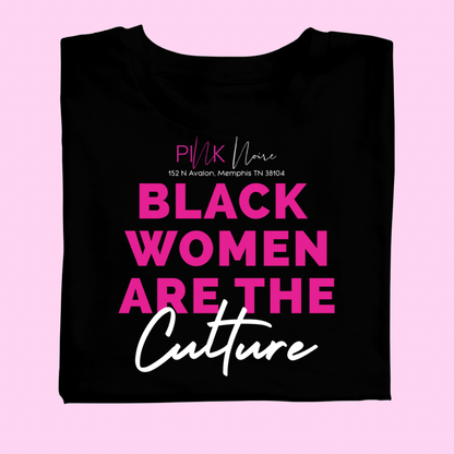 Women's T-shirt | Black Women Are The Culture | Short Sleeve Tee